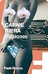 Pulsiones by Carme Riera
