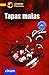 tapas malas