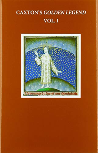 Caxton's Golden Legend (Early English Text Society Original Series)