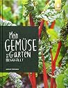 Mein Gemüsegarten wie er mir gefällt Mein Gemüsegarten wie er mir gefällt