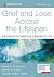 Grief and Loss Across the Lifespan by Judith L.M. McCoyd