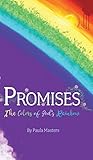 Promises: The Colors Of God's Rainbow Promises: The Colors Of God's Rainbow