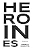 Heroines