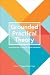 Grounded Practical Theory: ...