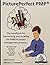 PicturePerfect PMP®: The handbook for memorizing and recalling the PMBOK project management process...