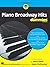 Piano Broadway Hits for Dummies - Learning Made Easy: A Songbook for Piano/Vocal/Guitar