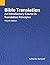 Bible Translation: An Introductory Course in Translation Principles, Fourth Edition