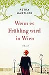 Wenn es Frühling wird in Wien by Petra Hartlieb