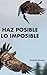 HAZ POSIBLE LO IMPOSIBLE