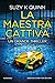 La maestra cattiva by Suzy K. Quinn