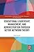 Educational Leadership, Management, and Administration Through Actor-Network Theory