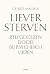 Liever Sterven. Zelfgekozen dood bij psychisch lijden. by Geerdt Magiels