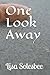 One Look Away