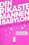Den rikaste mannen i Babylon by George S. Clason