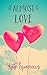 Almost Love