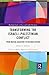 Transforming the Israeli-Palestinian Conflict: From Mutual Negation to Reconciliation (Routledge Studies in Peace and Conflict Resolution)