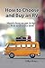 How to Choose and Buy an RV: Here's how to get it right first and every time