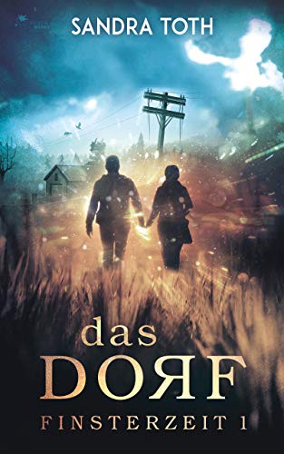 Das Dorf (Finsterzeit, #1)