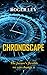 CHRONOSCAPE: The future is flexible we can change it