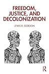 Freedom, Justice, and Decolonization