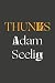 Thunks by Adam Seelig
