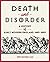 Death and Disorder: A Histo...