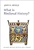 What is Medieval History?