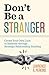 Don’t Be a Stranger: Create...