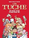 Un pour Tuche Tuche pour un ! (Les Tuches, #1) Un pour Tuche Tuche pour un ! (Les Tuches, #1)