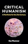 Critical Humanism: A Manifesto for the 21st Century