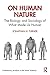 On Human Nature: The Biolog...