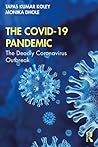 The Covid-19 Pandemic by Tapas Kumar Koley