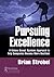 Pursuing Excellence: A Values-Based, Systems Approach to Help Companies Become More Resilient