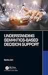 Understanding Semantics-Based Decision Support