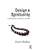 Design and Spirituality by Stuart Walker