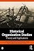 Historical Organization Studies: Theory and Applications