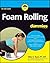 Foam Rolling for Dummies