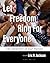 Let Freedom Ring For Everyone by Eric R Jackson