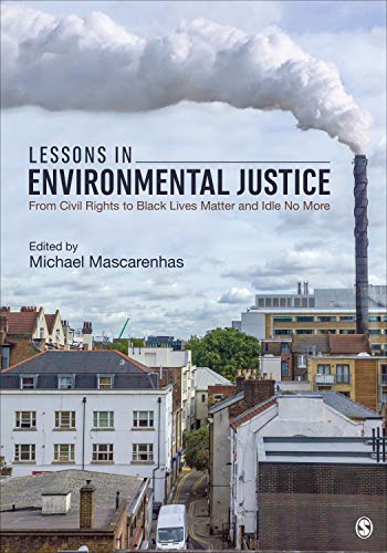Lessons in Environmental Justice: From Civil Rights to Black Lives Matter and Idle No More (Paperback)