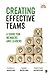 Creating Effective Teams by Susan a Wheelan