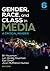 Gender, Race, and Class in Media: A Critical Reader