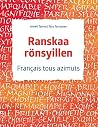 Ranskaa rönsyille...