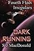 Dark Running (Fourth Fleet Irregulars #4)