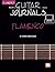 Guitar Journals - Flamenco by Ioannis Anastassakis