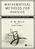 Mathematical Methods for Ph...