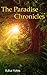 The Paradise Chronicles