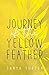 Journey of the Yellow Feather