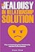 The Jealousy In Relationship Solution by Grace Shaw