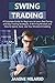 Swing Trading: A Complete G...