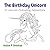 The Birthday Unicorn: A Uni...